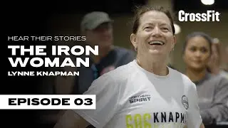 The Iron Woman — CrossFit Masters Athlete Lynne Knapman