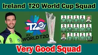 Ireland T20 World Cup Squad 2021 ✅ ICC T20 World Cup 2021 🏆 Ireland Squad for ICCWT20 2021