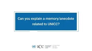 Can you explain a memory/anecdote related to UNICC? | UNICC 50th Anniversary