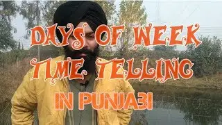Days of week and Time telling in Punjabi | Learn Punjabi Language