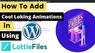 How To Put Cool Looking Lottie Animation In WordPress Website For Free