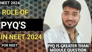 #neet2024 #neetug Role of PYQs in NEET2024/how to solve PYQ/ NEET PYQ