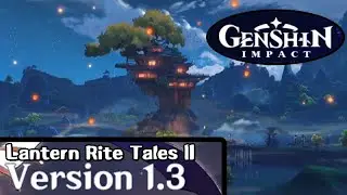 Lantern Rite Tales II - Event (2/10–2/28): Lantern Rite: Part II - Genshin Impact v.1.3