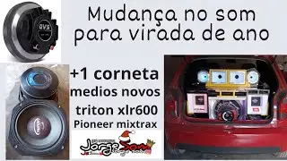mudança no som para a virada de ano!!  médios Triton 8xrl600, corneta qvs 370fe, Pioneer mixtrax