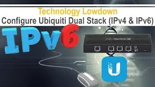 Ubiquiti EdgeRouter - Dual Stack IPv4 and IPv6