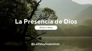 La Manifestación de la Presencia de Dios