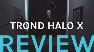 REVIEW: TROND Halo X Light
