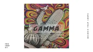 [FREE] Melodic Trap Loop Kit Sample Pack - 'GAMMA' | Royalty Free Loops (Pyrex Type Samples)