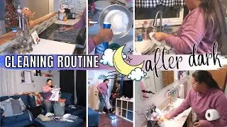 CLEAN WITH ME AFTER DARK | NIGHT TIME CLEANING ROUTINE | STAYING ON TOP OF IT ROUTINE