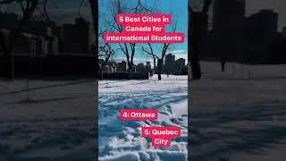Best cities in Canada for international students🇨🇦🍁