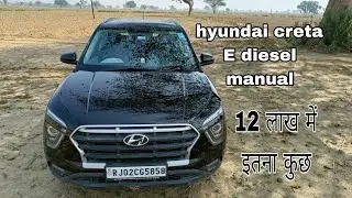 Hyundai creta E diesel manual base model detailed review