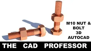 M10 NUT & BOLT | AUTOCAD 3D