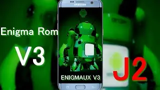 How to flash New EnigmaRom V3 [ Latest ]for Galaxy J2
