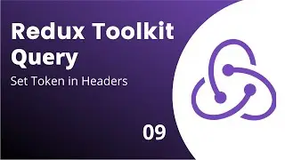 Redux Toolkit Query Set Token in Headers #9 [Urdu/Hindi]