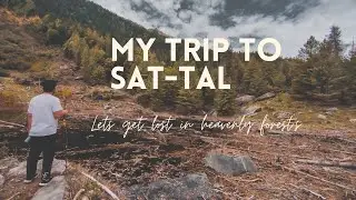 Trek To Sat-Tal, Harshil, Uttarkashi-Uttarakhand || "The Mysterious Tal's" || Travel Vlog #India