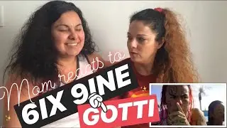 Mom Reacts to 6IX9INE “GOTTI” Reaction