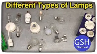 Different Types of Lamps LED, CFL, Halogen, Tungsten Filament, Bayonet Cap & Edison Screw (Bulbs)