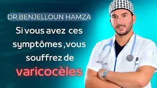 Si vous avez  ces symptômes ,vous souffrez de varicocèles