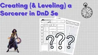 Creating (and Leveling) a Sorcerer in D&D 5e