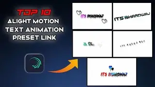 Top😍10 Text Effect Preset Alight Motion || Trending Text Effect Preset || New Text Effect Preset ||
