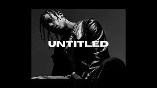 FREE Travis Scott type beat - Untitled