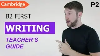 B2 First Writing QUESTION TWO: Article, Review, Report, Email/Letter  | #3.4 Teaching Cambridge