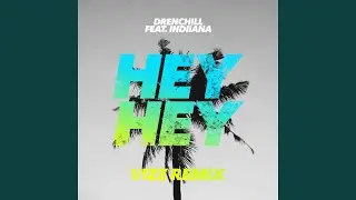 Hey Hey (VIZE Remix)