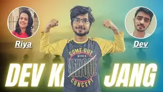 Dev ki Jang - Ep 2 | Riya vs Dev