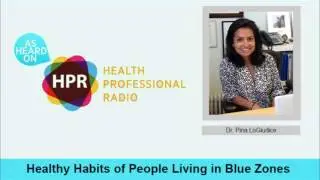Healthy Habits of People Living in Blue Zones
