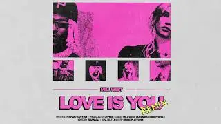 MILL WEST - LOVE IS YOU REMIX (OFFICIAL MUSIC VIDEO)