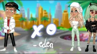 xo - eden || seriouz msp