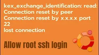 kex_exchange_identification: read: Connection reset by peer Error | root ssh | 