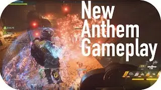 NEW ANTHEM GAMEPLAY 2019