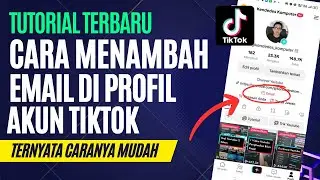Cara Menambahkan Email Di Profil Tiktok Terbaru