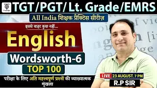 TGT / PGT/ Lt Grade /EMRS Wordsworth - 6 ,Top 100  English classes...R.P. Sir