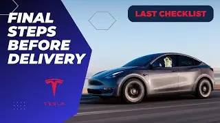 Tesla FINAL Prep Checklist - Be Ready for Delivery!