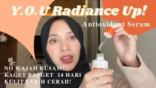 SERUM UNTUK KULIT KUSAM! Auto cerah cuma dalam 14 hari aja! Review YOU Radiance Up! Serum