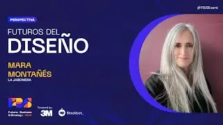 Perspectiva - Futuros del diseño y la innovación - Mara Montañés