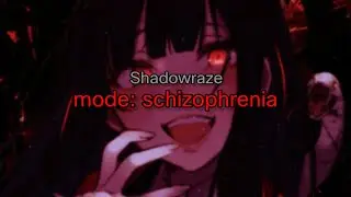 Shadowraze - mode: schizophrenia (текст песни)