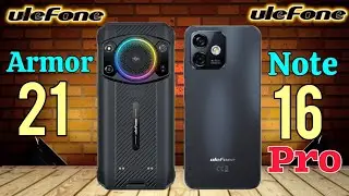 Ulefone Armor 21 vs. Ulefone Note 16 Pro