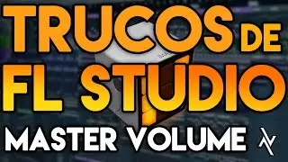 TRUCOS DE FL STUDIO: Automatizar Master Volume