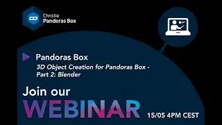 Webinar #29 - 3D Object Creation for Pandoras Box Part 2 Blender