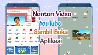 CARA MENGAKTIFKAN PIP YOUTUBE Di SEMUA HP ANDROID || nonton sambil buka aplikasi lain😍