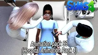 Sims 4 Animations | Animation Pack 53 | Hospital Animation Pack 4