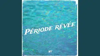 Période rêvée
