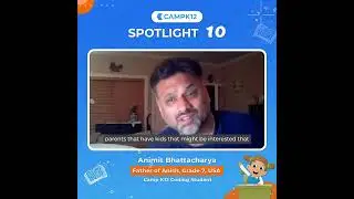 #Spotlight - Animit, USA | Mother of Anish, Camp K12 Coding Student | Spotlight 10