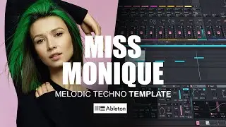 Melodic Techno Like MISS MONIQUE  |  Ableton Live Project