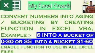 Convert number into aging/bucketing by creating FUNCTION in VBA.Enable FUNCTION to work in all files