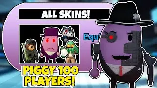 HOW TO GET ALL SECRET SKINS IN PIGGY 100 PLAYERS - ROBLOX