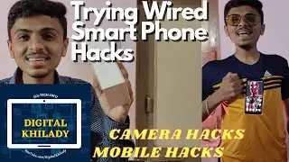 Trying Weird Smart Phone Hacks | Camera Hacks Checking | Mobile Hacks Checking | Life Hack Trying